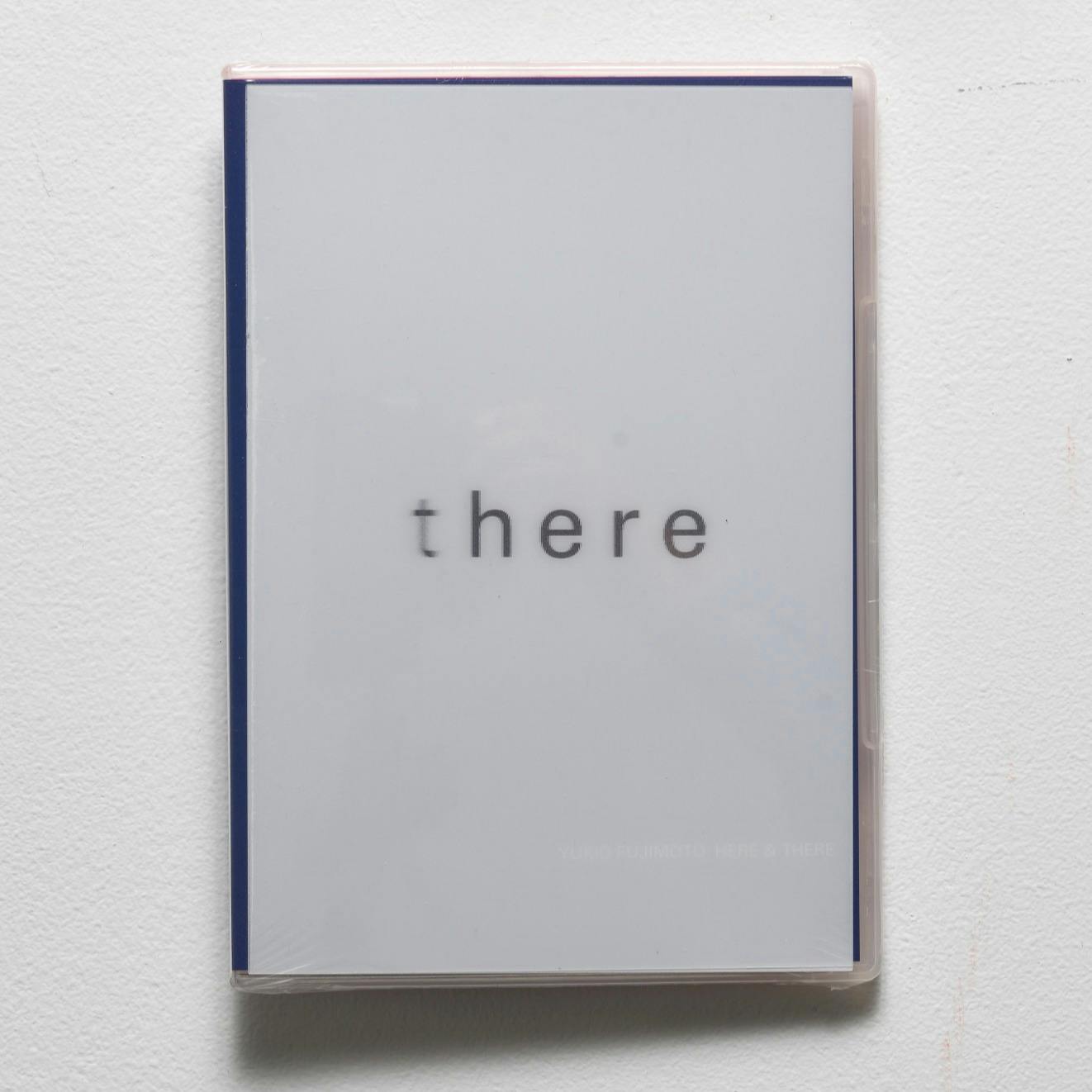 藤本由紀夫 Yukio FUJIMOTO: Here & There