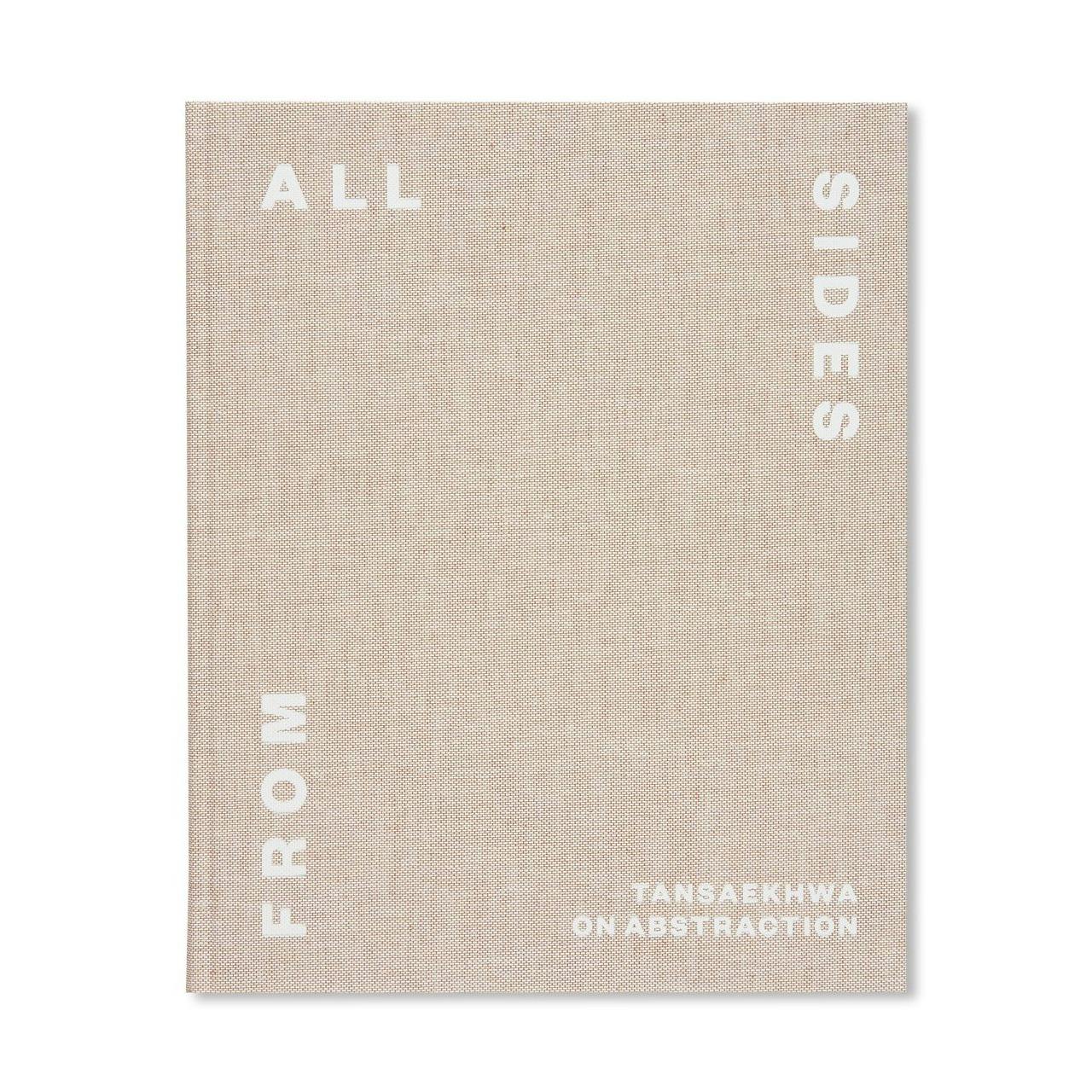 FROM ALL SIDES: TANSAEKHWA ON ABSTRACTION