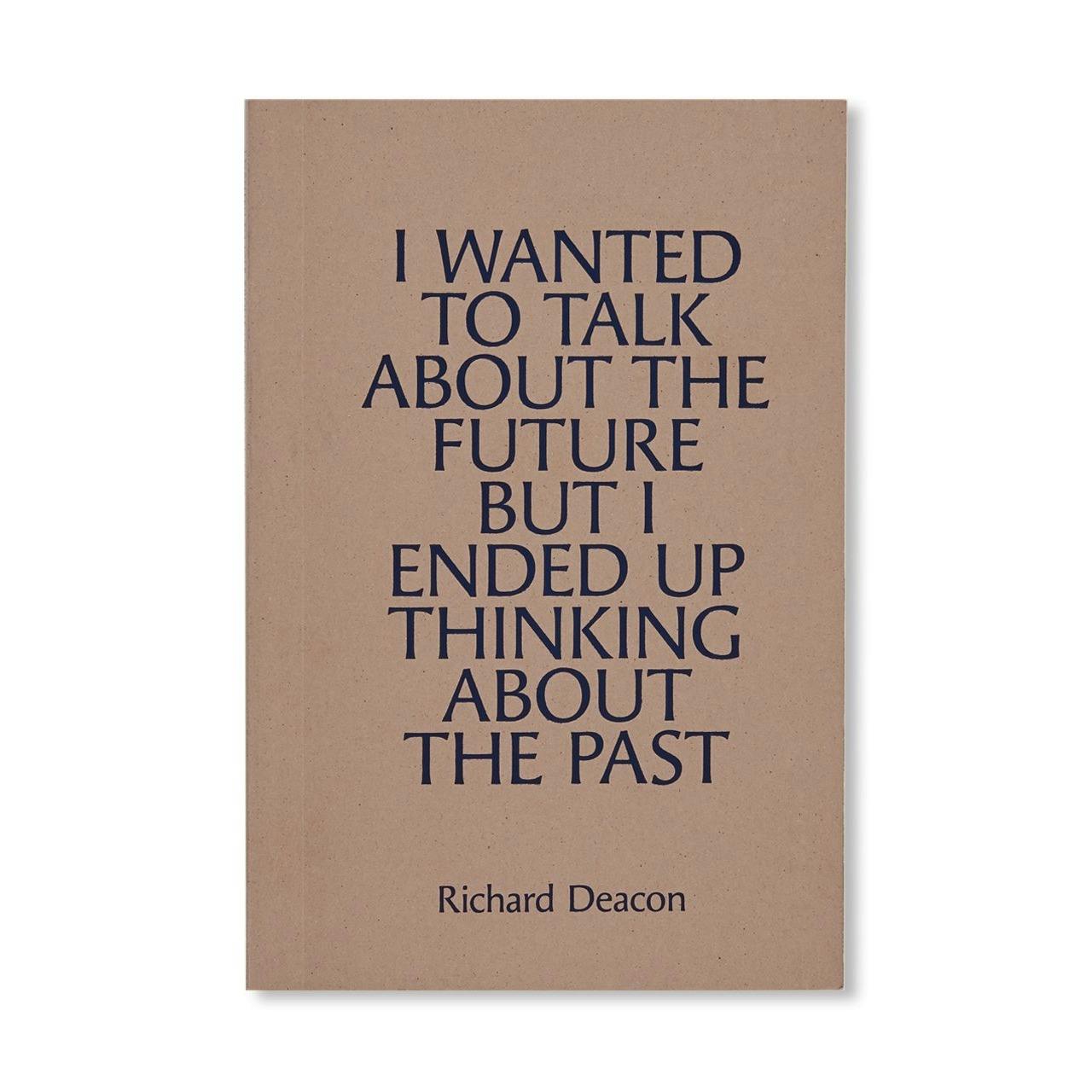 I WANTED TO TALK ABOUT THE FUTURE BUT I ENDED UP THINKING ABOUT THE PAST