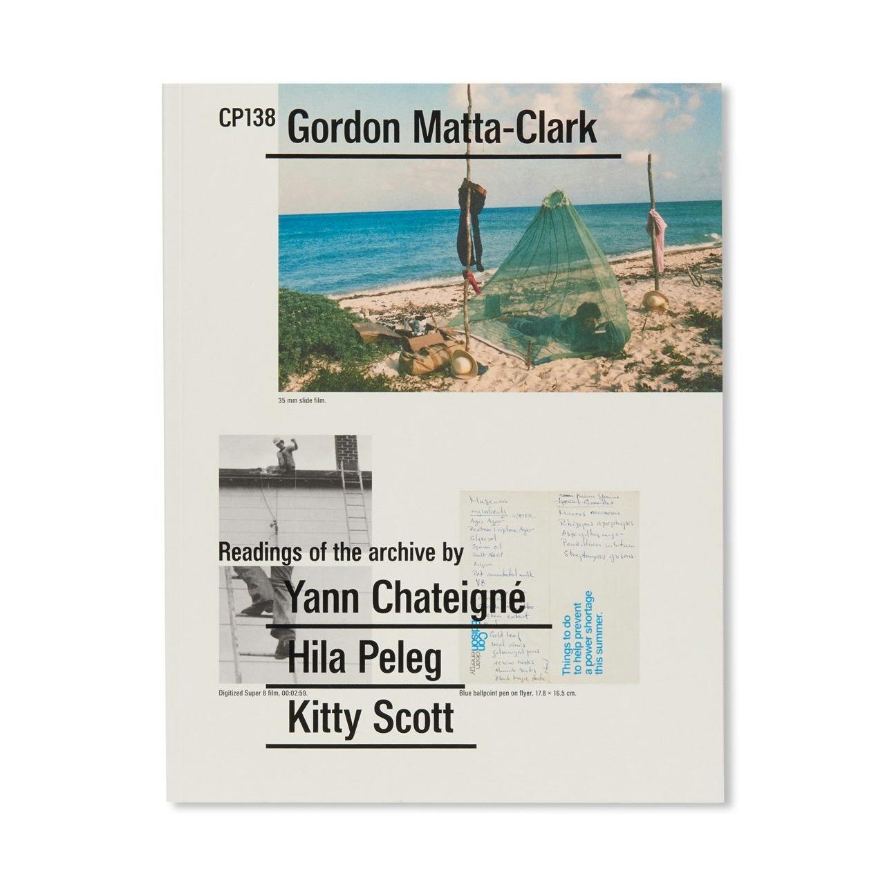 CP138 GORDON MATTA-CLARK: READINGS OF THE ARCHIVE