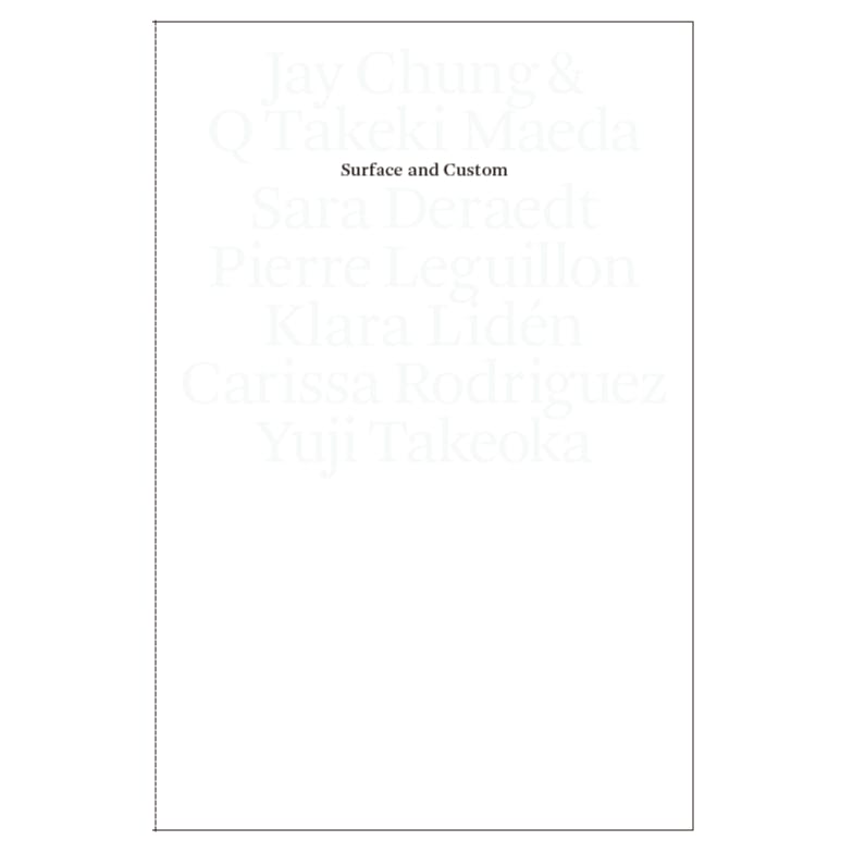 【資生堂ギャラリー】Surface and Custom ジェイ・チュン＆キュウ・タケキ・マエダ、サーラ・ドゥラート、ピエール・ルギヨン、クララ・リーデン、カリッサ・ロドリゲス、竹岡雄二