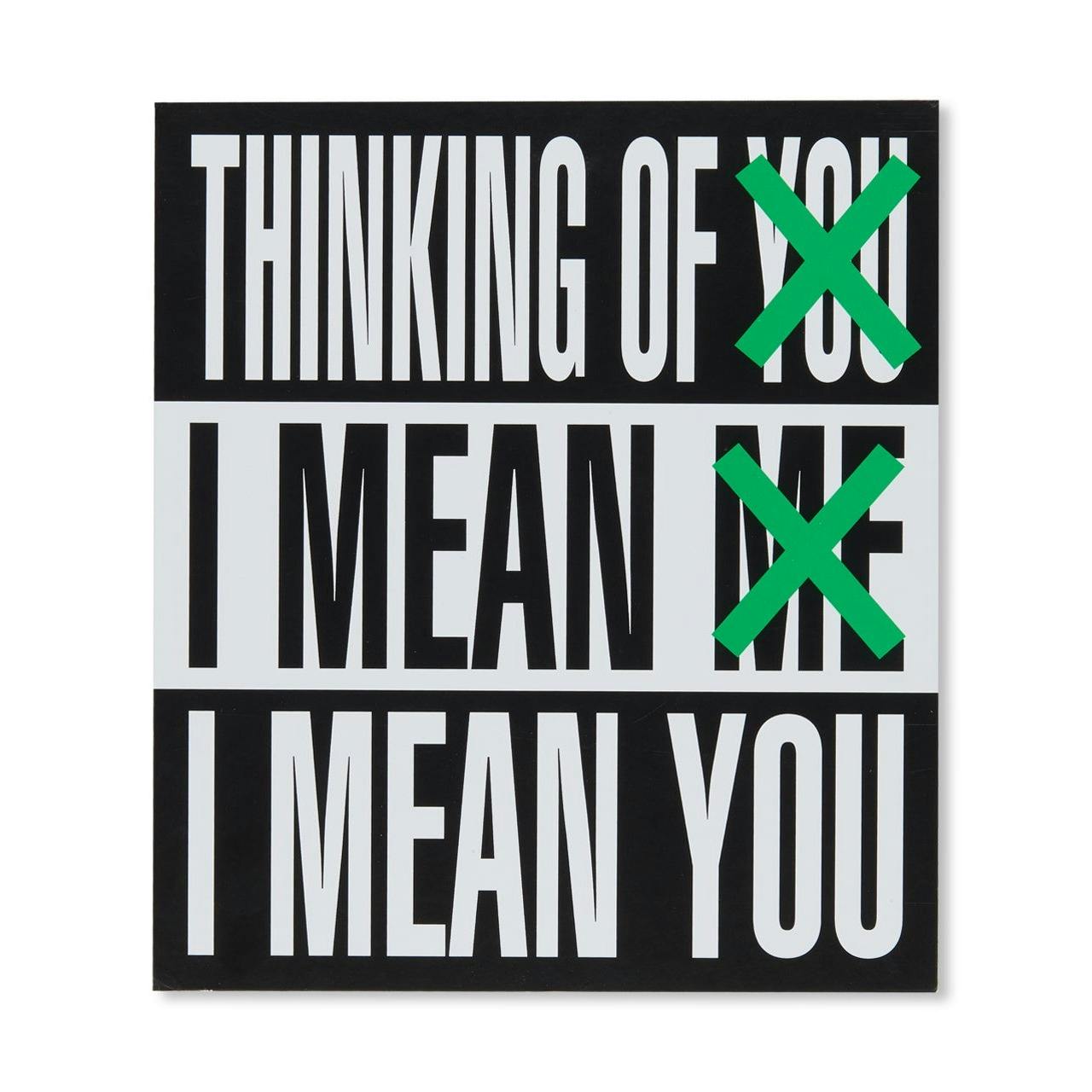 THINKING OF YOU. I MEAN ME. I MEAN YOU.