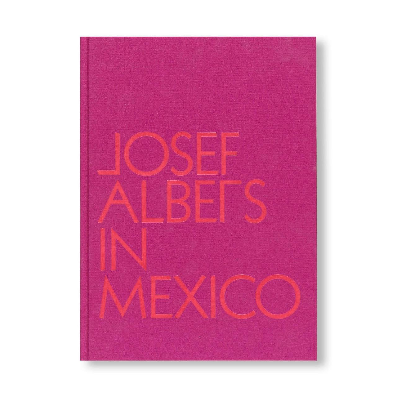 JOSEF ALBERS IN MEXICO