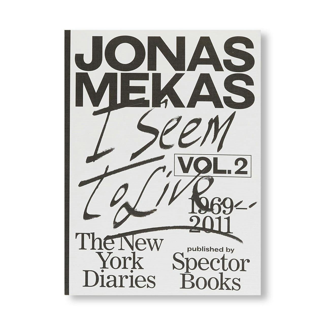 I SEEM TO LIVE - The New York Diaries. vol. 2, 1969-2011
