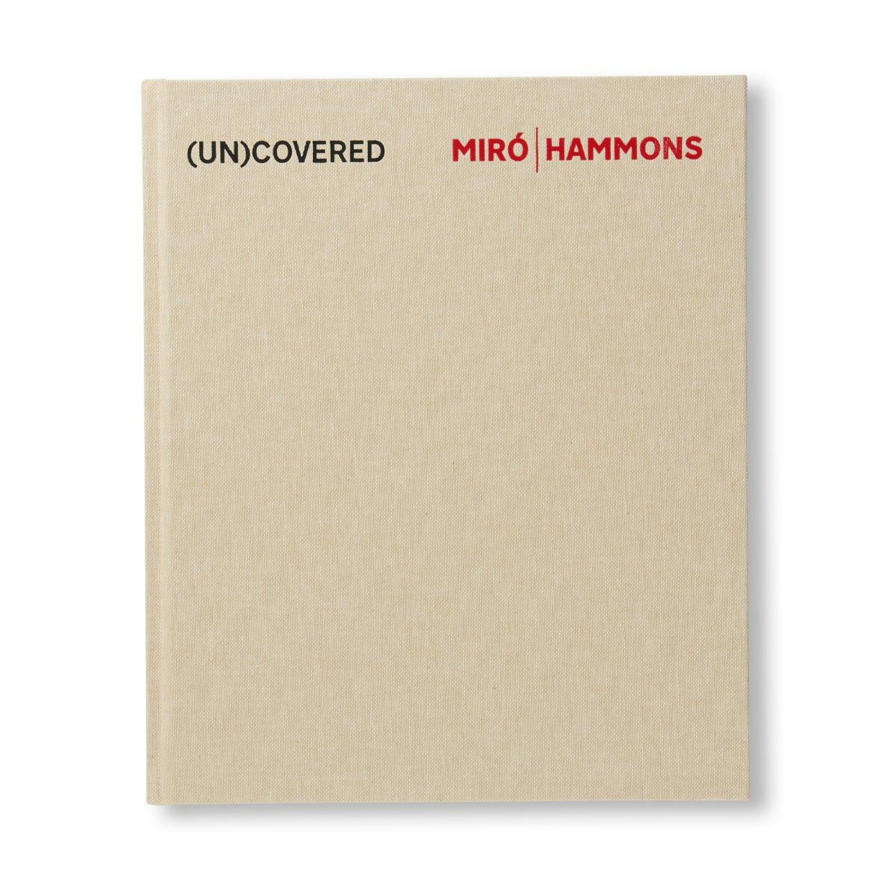 (UN)COVERED: MIRÓ | HAMMONS