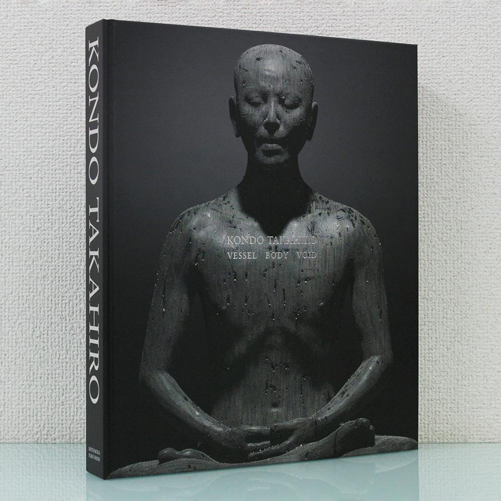 通常版】KONDO TAKAHIRO VESSEL・BODY・VOID：近藤高弘の販売・通販