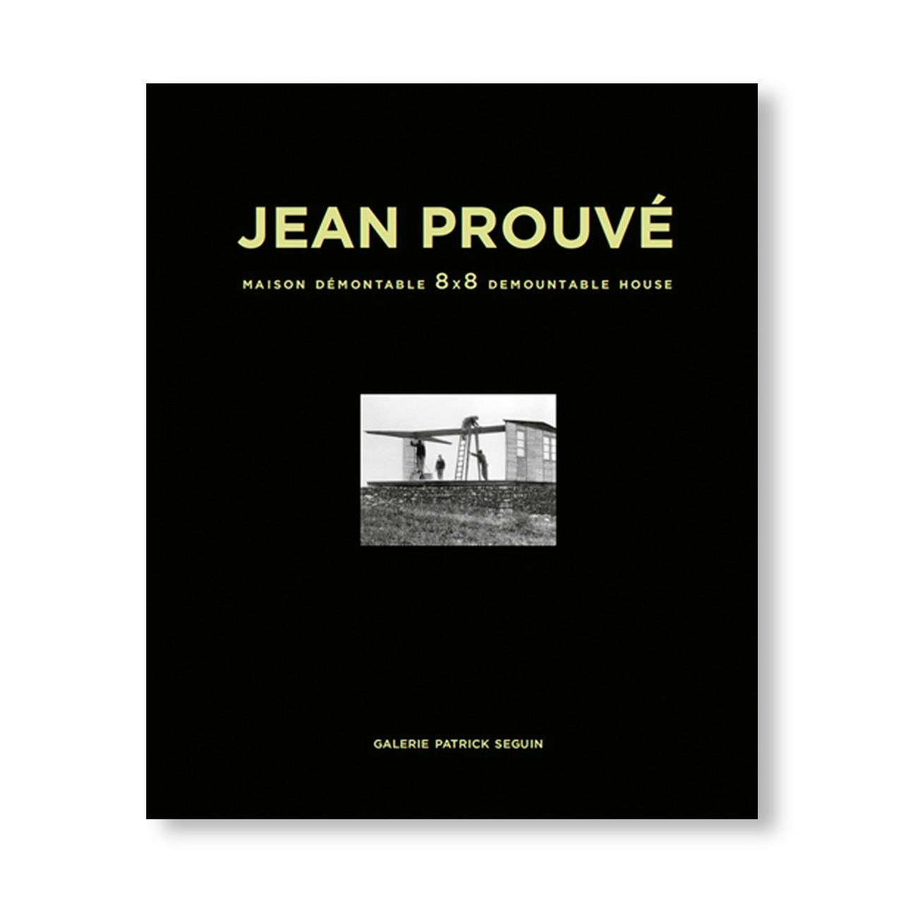 JEAN PROUVÉ 8x8 DEMOUNTABLE HOUSE, 1944 – VOL.2