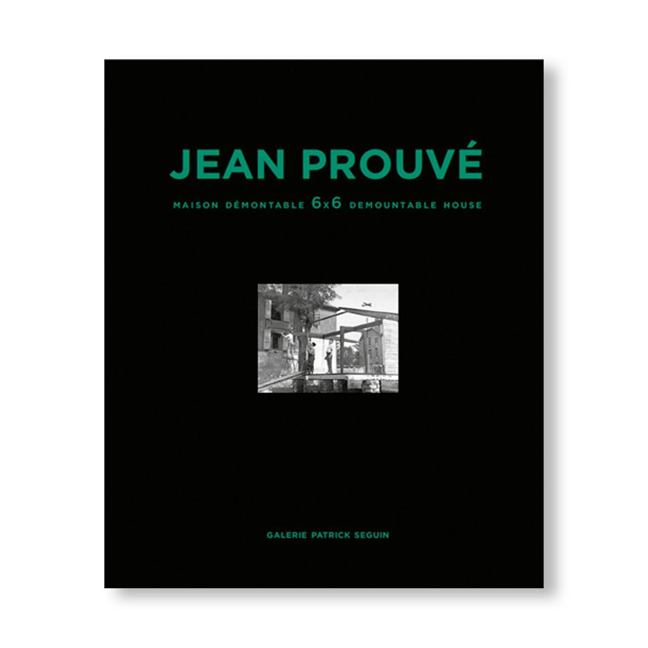 JEAN PROUVÉ 6x6 DEMOUNTABLE HOUSE, 1944 – VOL.1