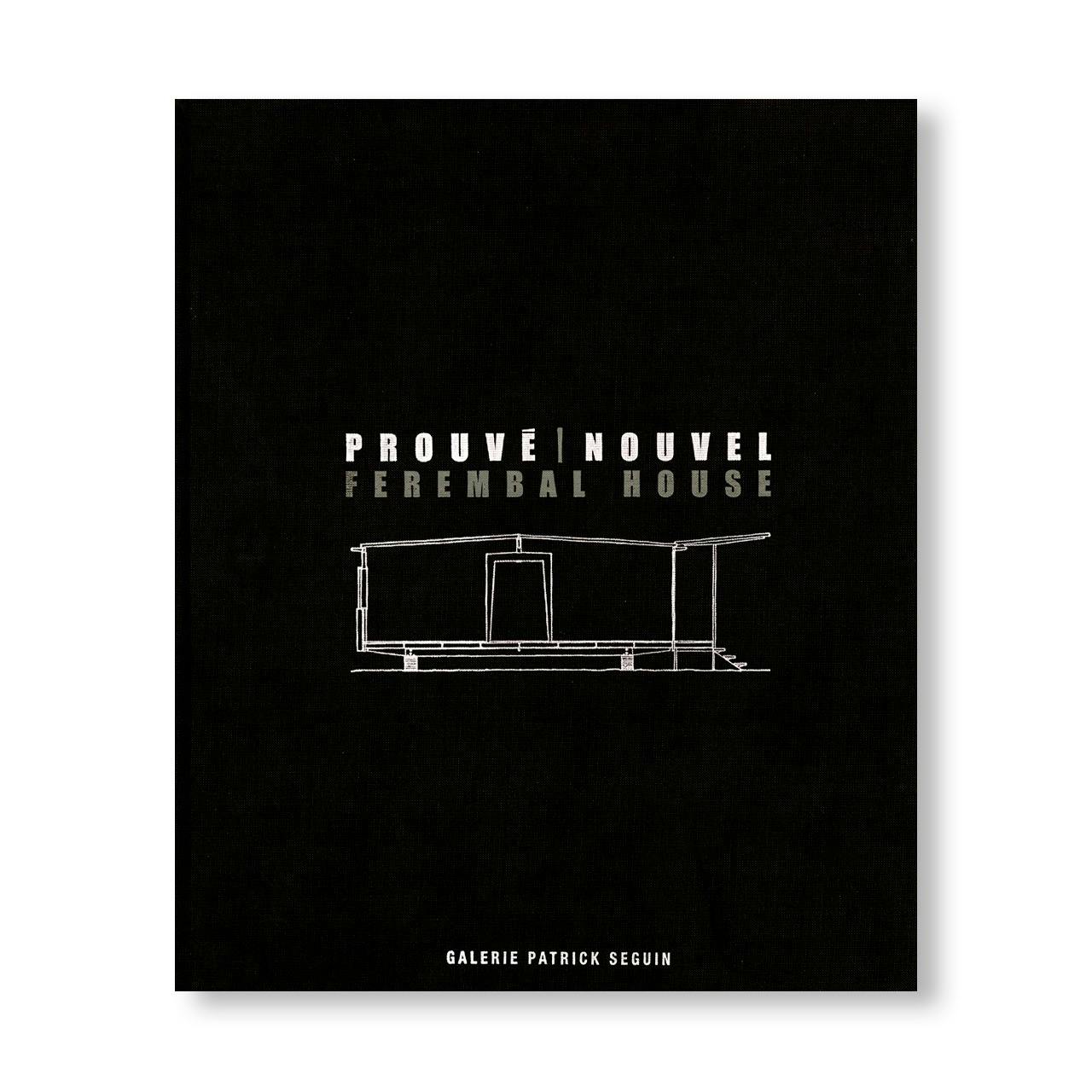 PROUVÉ | NOUVEL FEREMBAL HOUSE