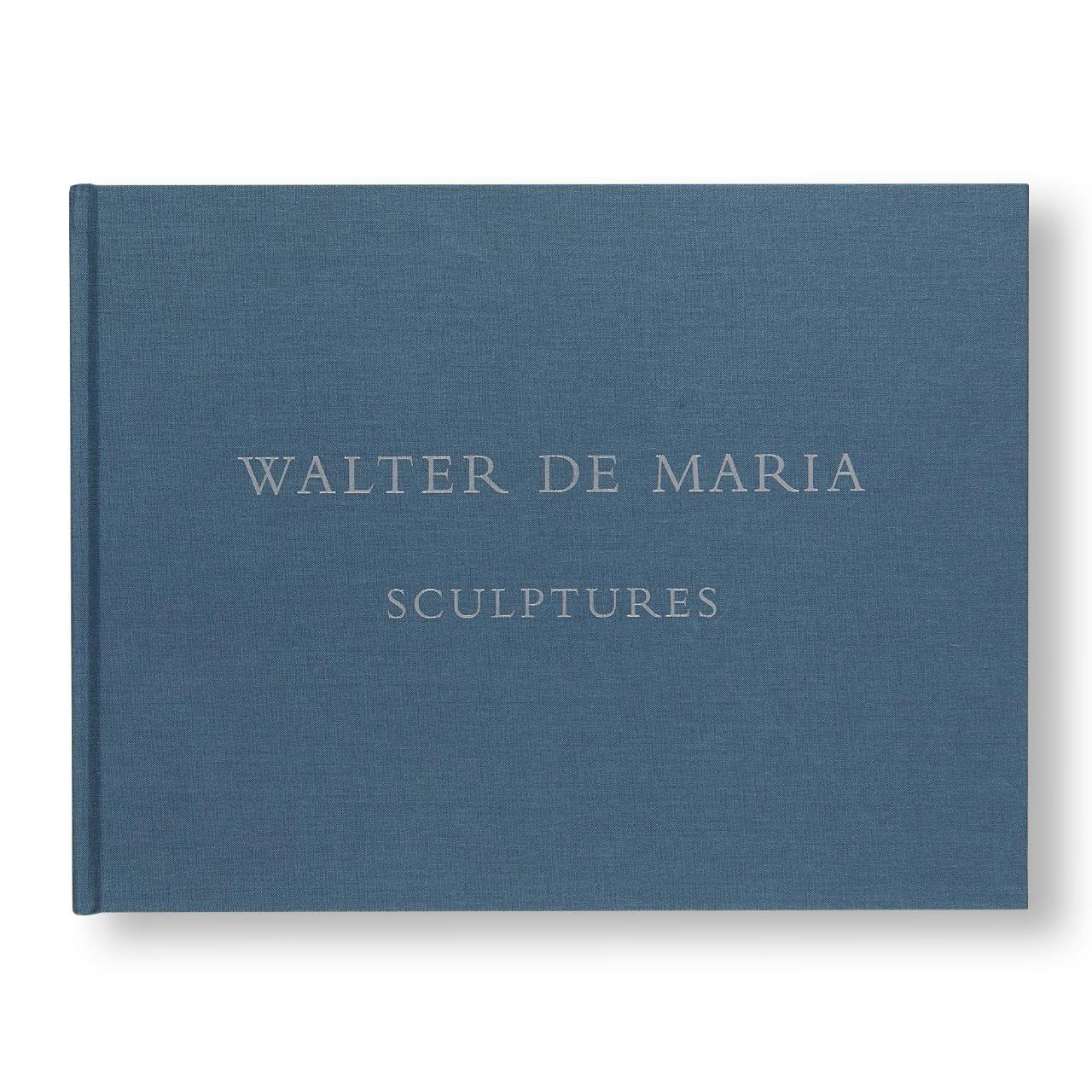 WALTER DE MARIA: SCULPTURES