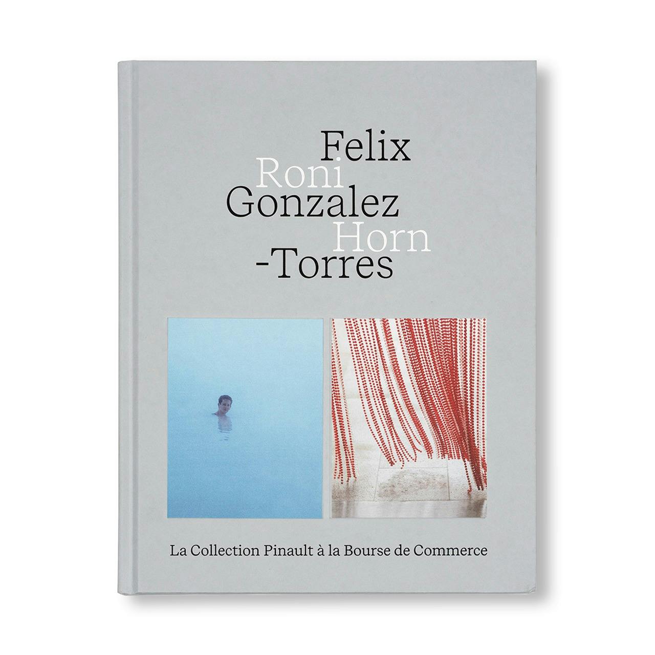 FELIX GONZALEZ-TORRES — RONI HORN (DILECTA)