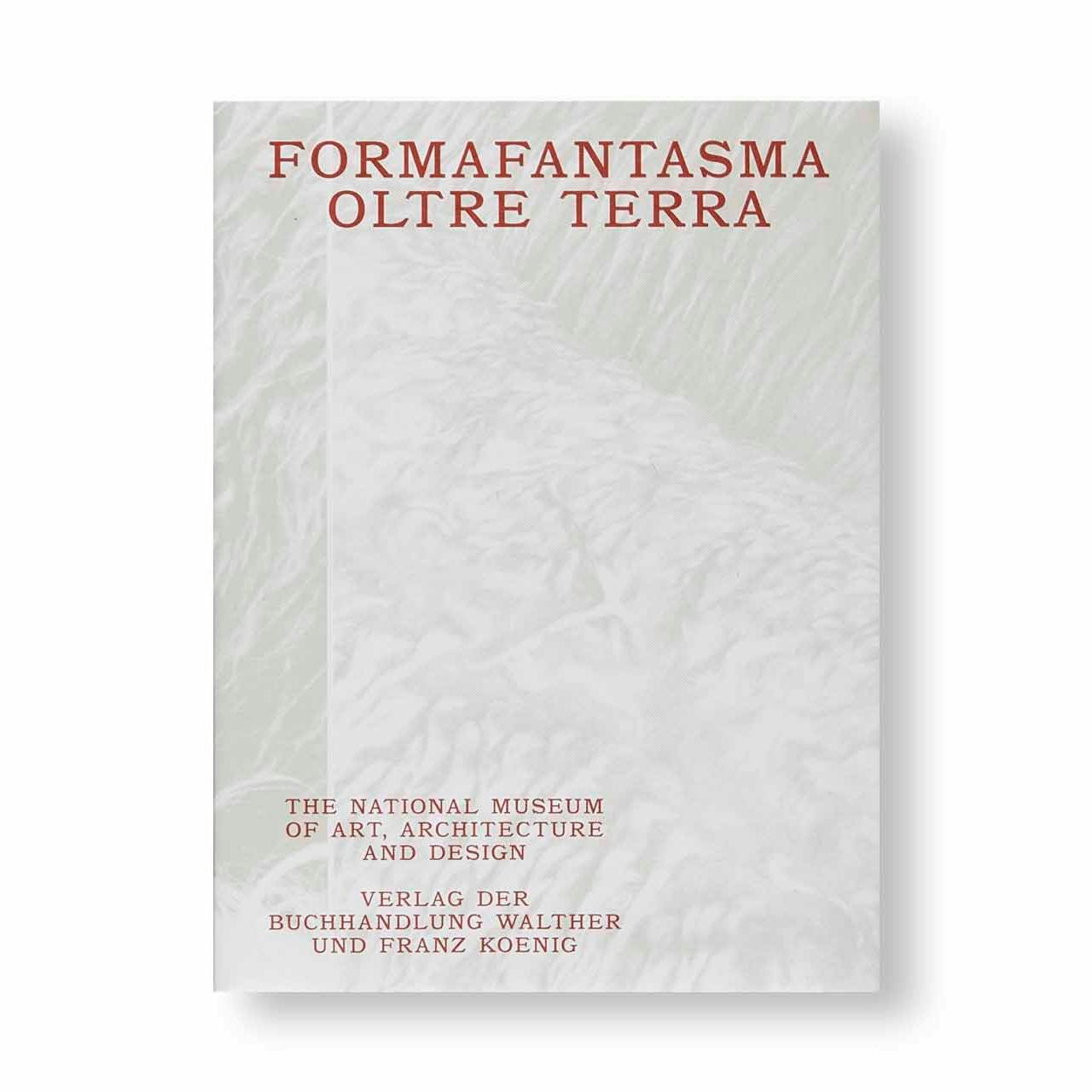 FORMAFANTASMA: OLTRE TERRA