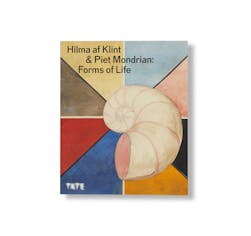 HILMA AF KLINT AND PIET MONDRIAN: FORMS OF LIFE [SOFTCOVER]