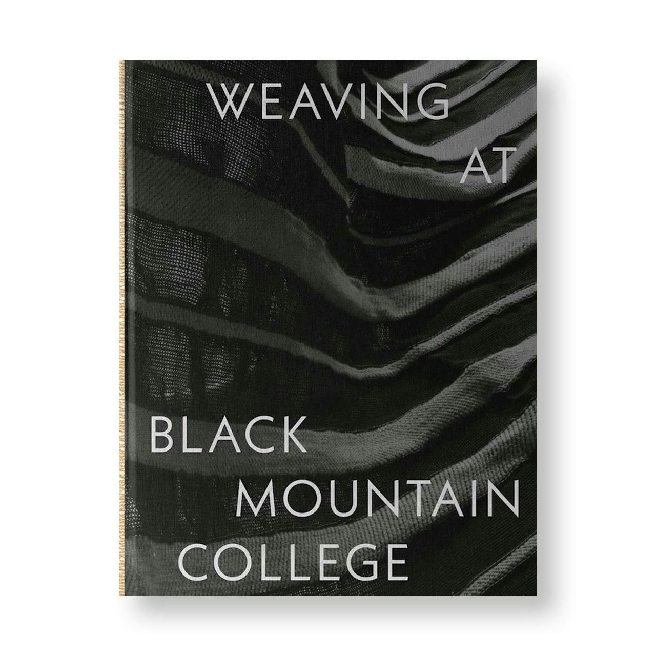 WEAVING AT BLACK MOUNTAIN COLLEGE