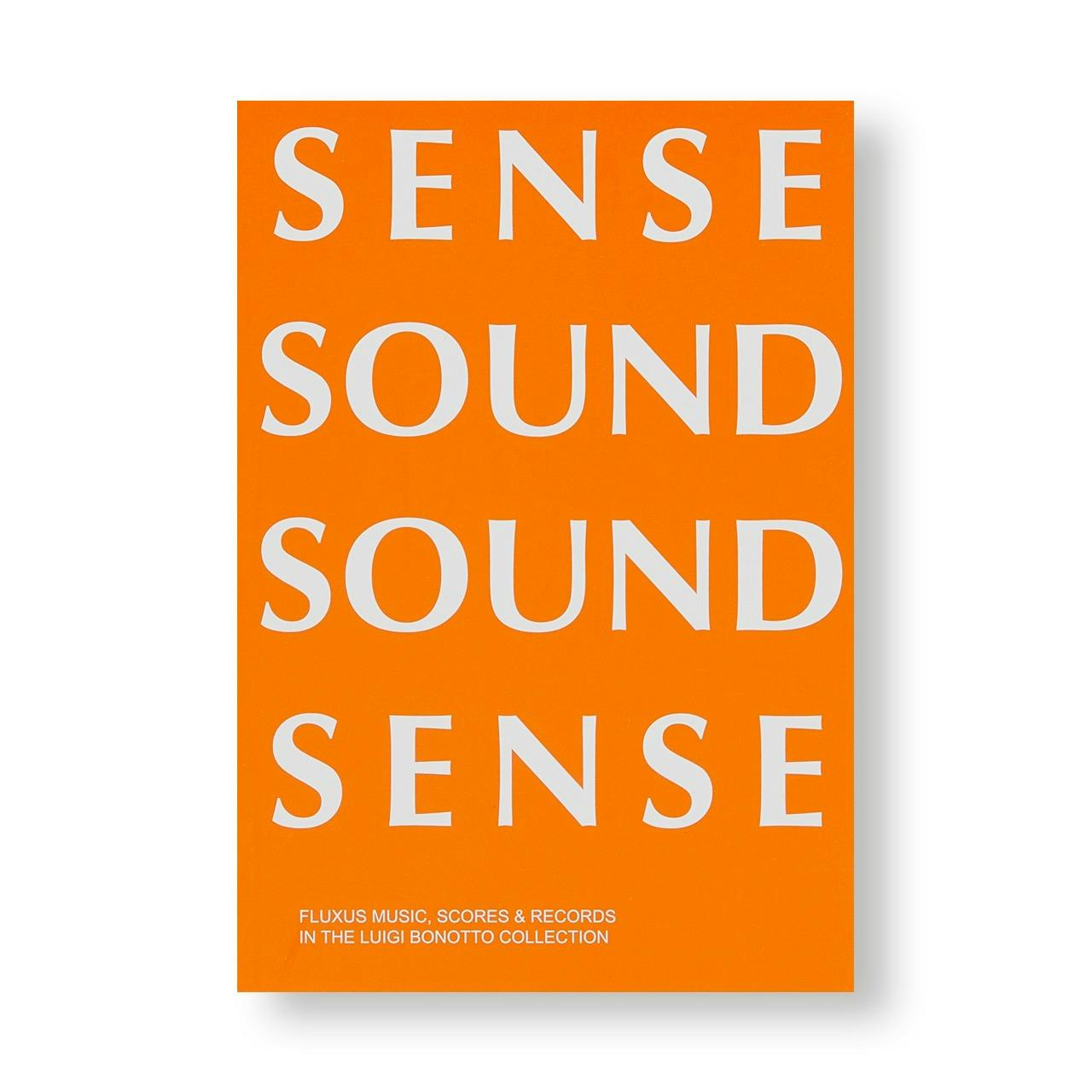 SENSE SOUND SOUND SENSE - FLUXUS MUSIC, SCORES & RECORDS
