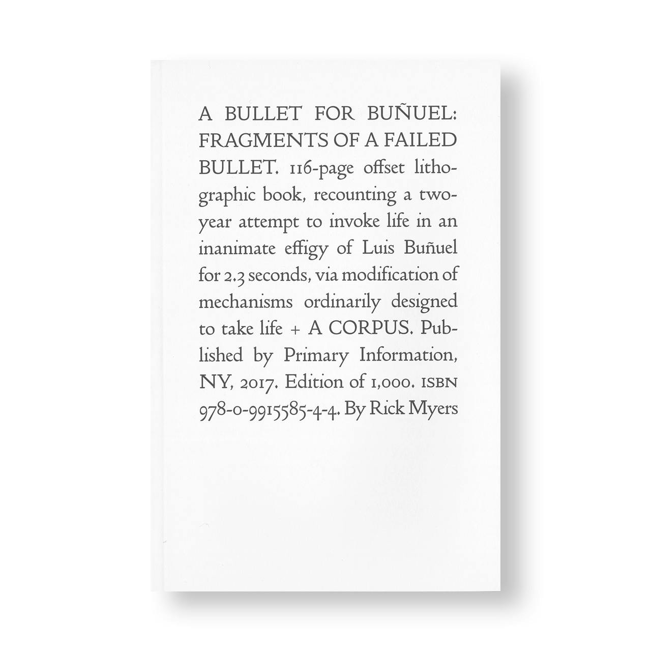 A BULLET FOR BUÑUEL: FRAGMENTS OF A FAILED BULLET