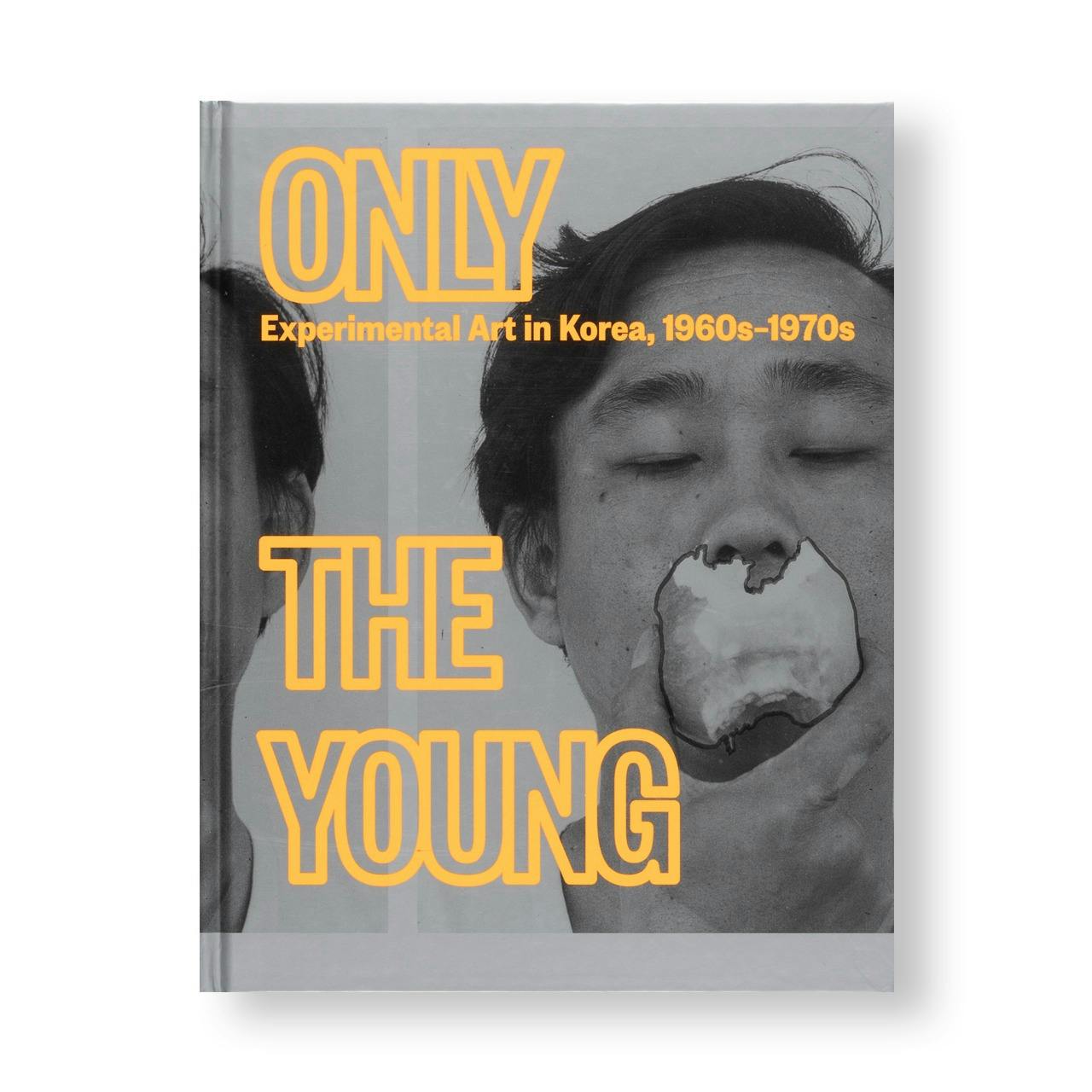 ONLY THE YOUNG: EXPERIMENTAL ART IN KOREA, 1960S–1970S