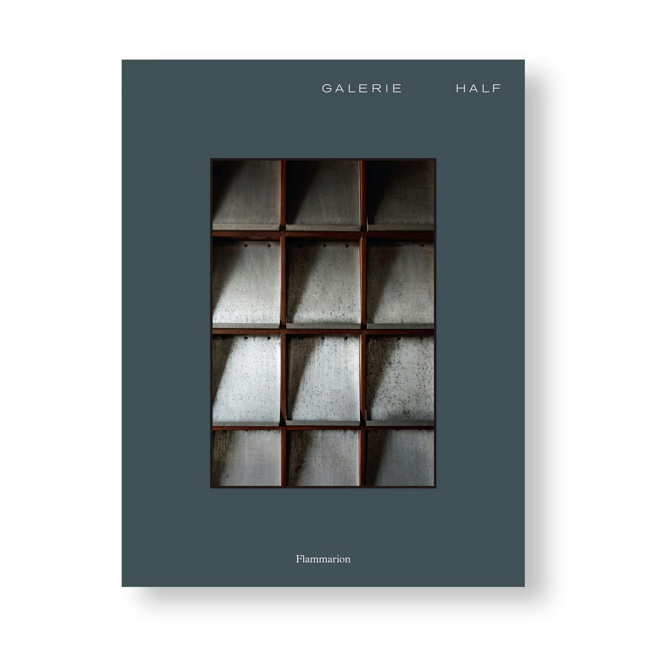 GALERIE HALF: SELECTED WORKS / SPACES