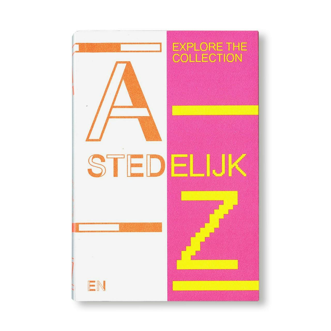 STEDELIJK A-Z: EXPLORE THE COLLECTION