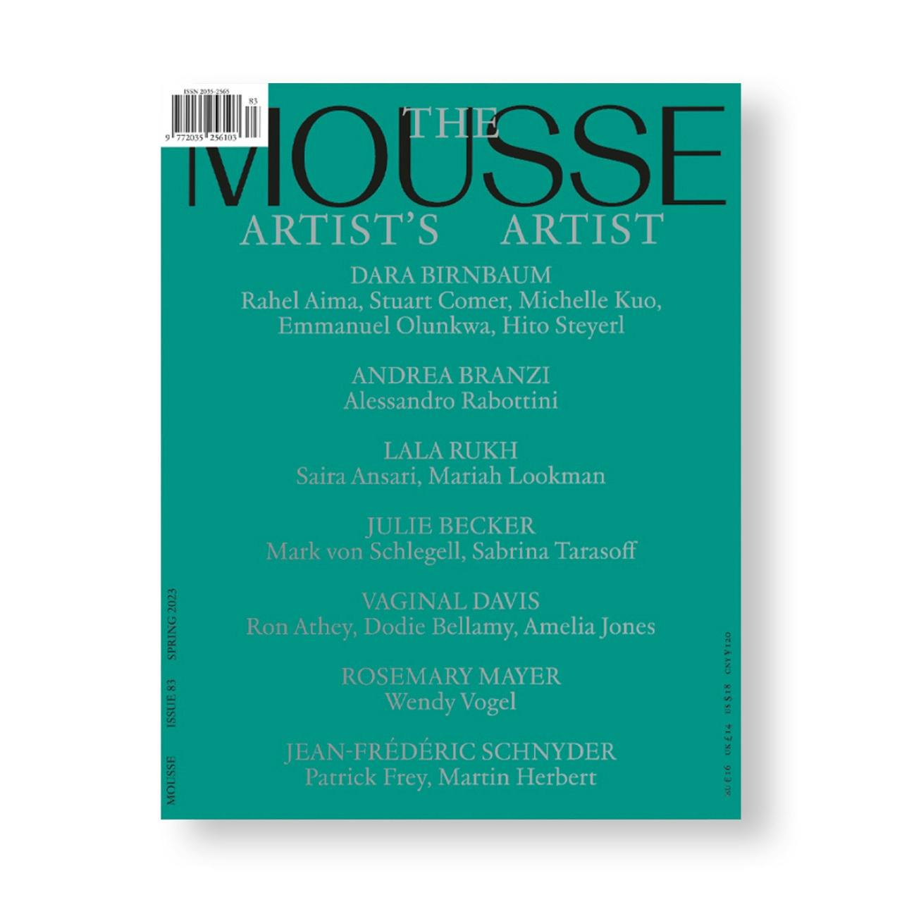 MOUSSE 83 – Spring 2023: THE ARTIST'S ARTIST