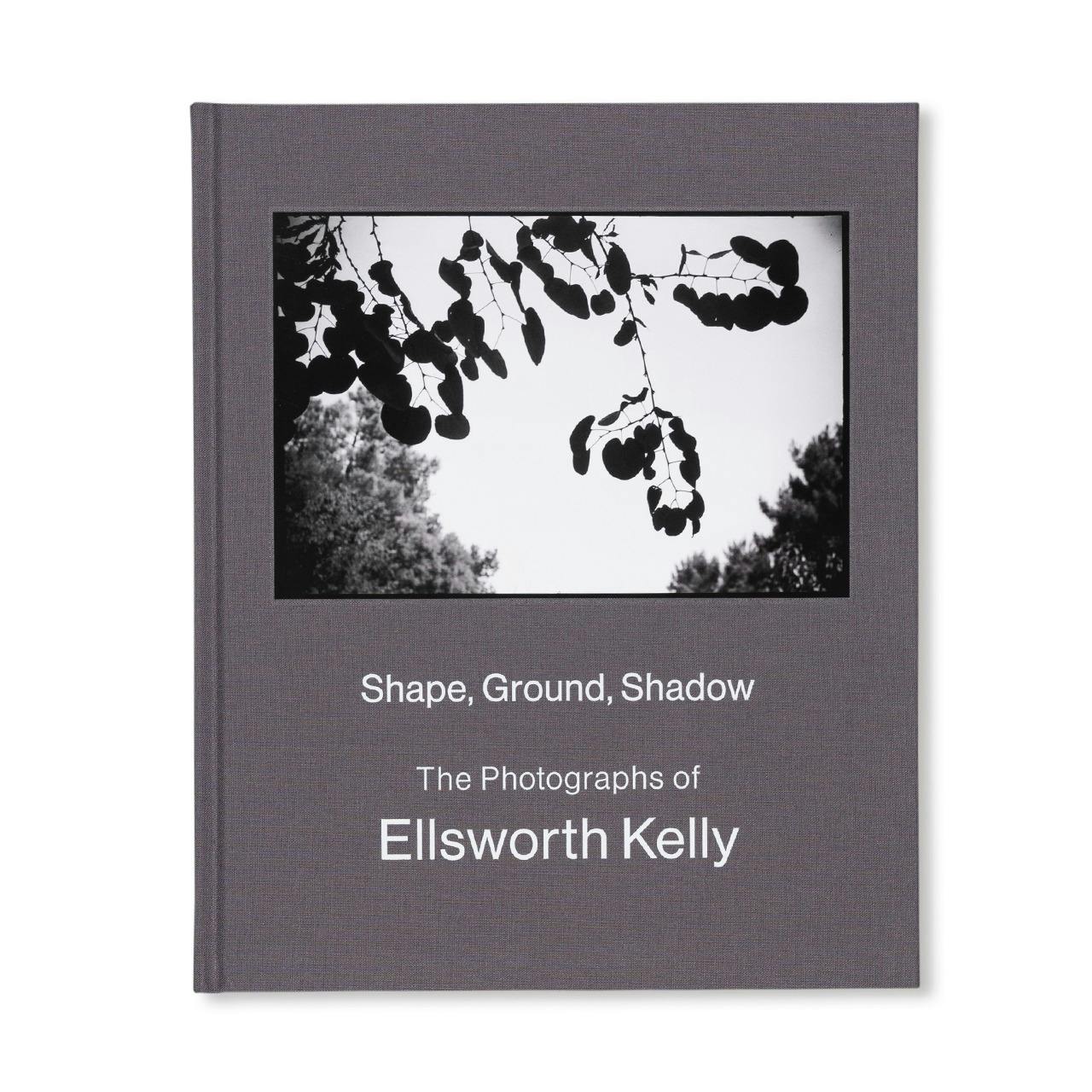 SHAPE, GROUND, SHADOW: THE PHOTOGRAPHS OF ELLSWORTH KELLY