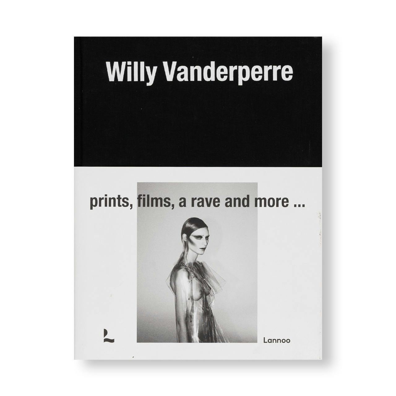 WILLY VANDERPERRE: PRINTS, FILMS, A RAVE AND MORE... [EXHIBITION CATALOG EDITION]