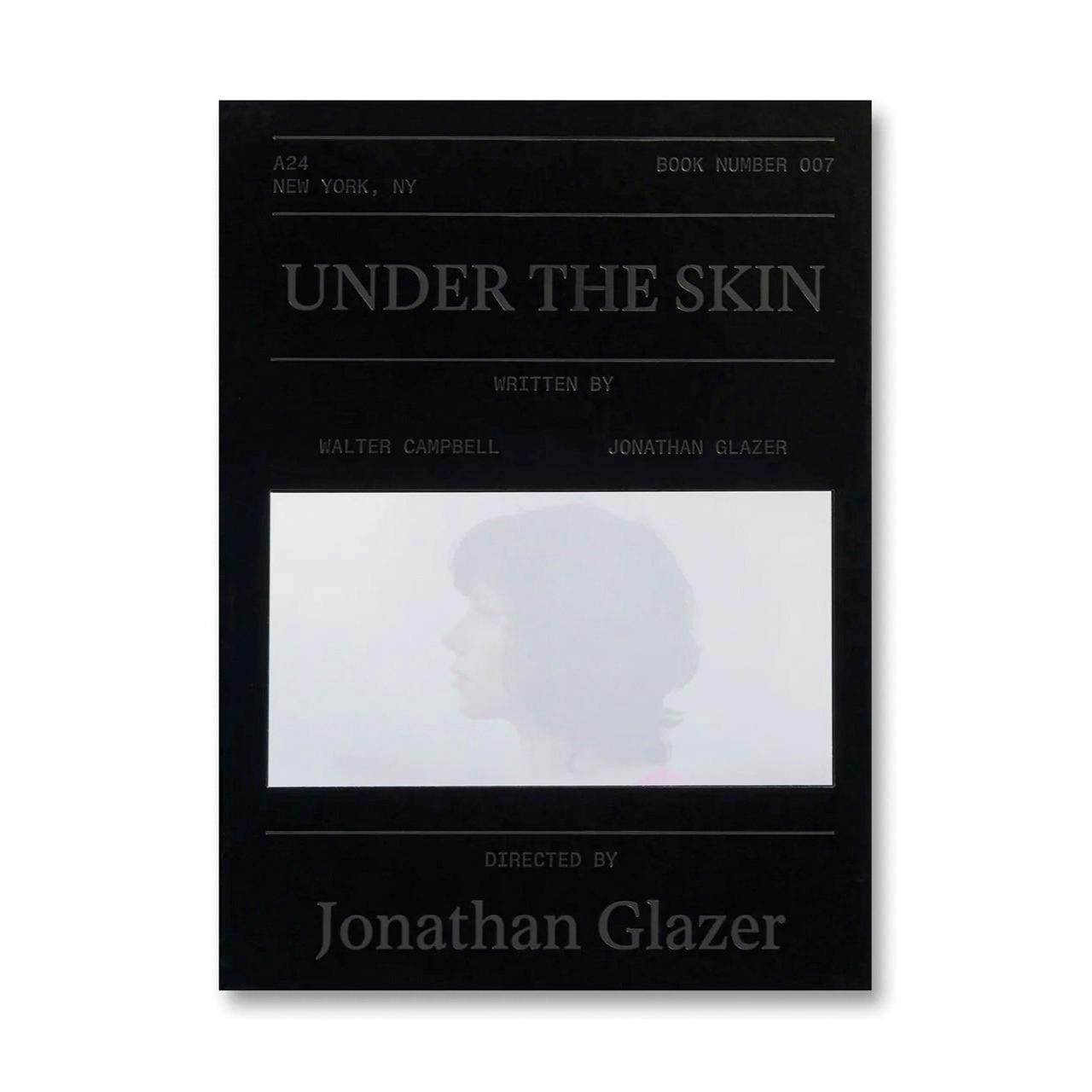 UNDER THE SKIN SCREENPLAY BOOK