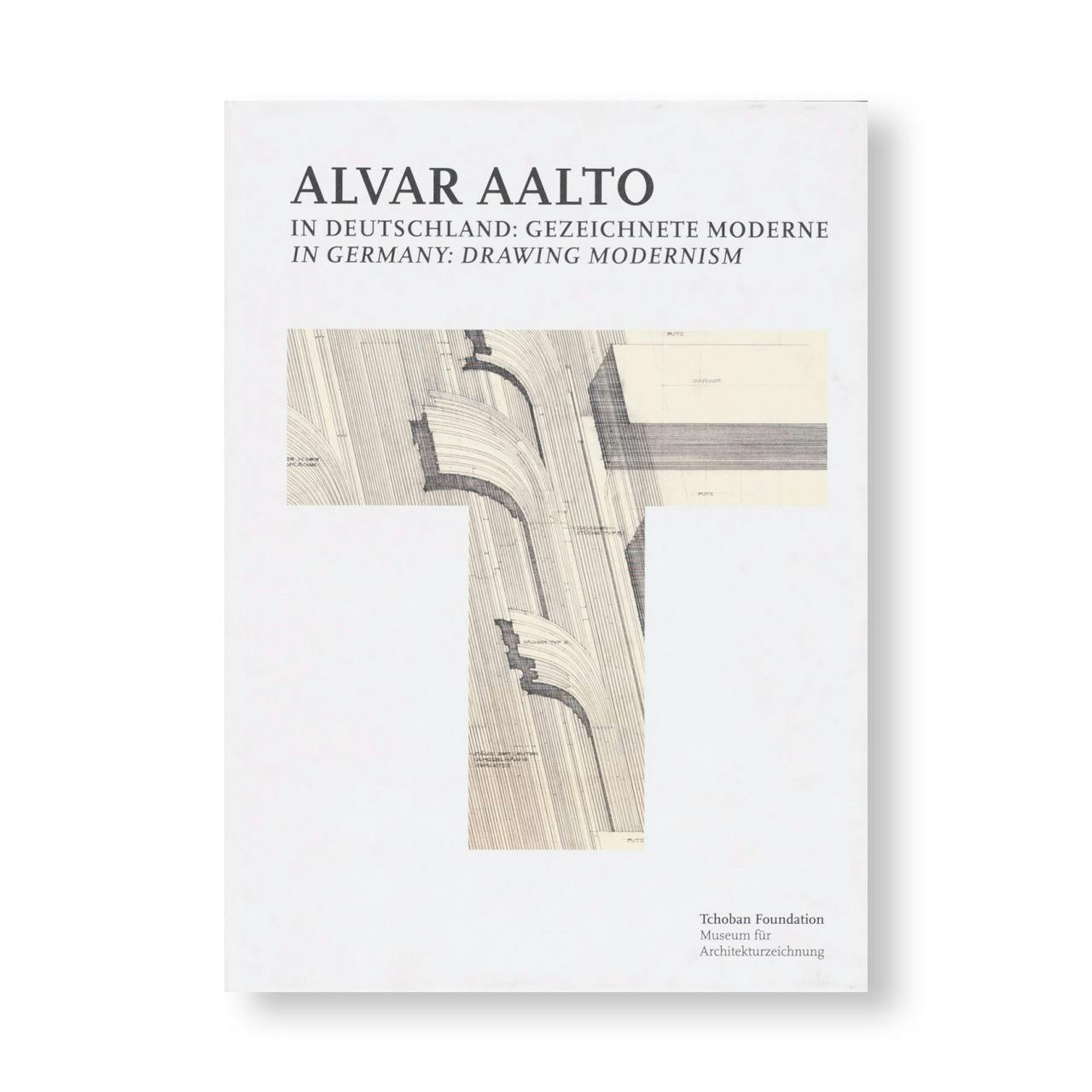 ALVAR AALTO IN GERMANY: DRAWING MODERNISM