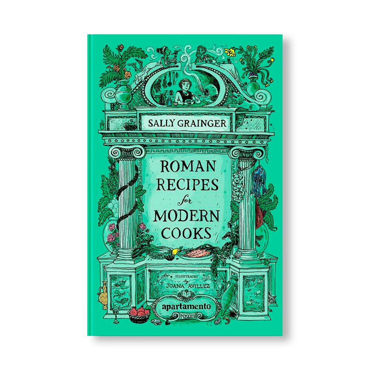 ROMAN RECIPES FOR MODERN COOKS