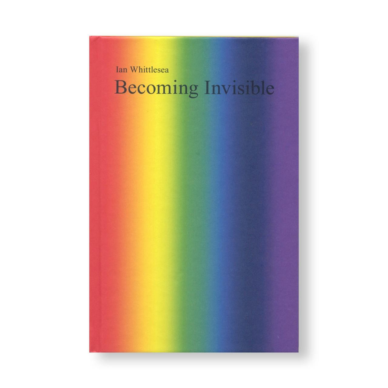 BECOMING INVISIBLE
