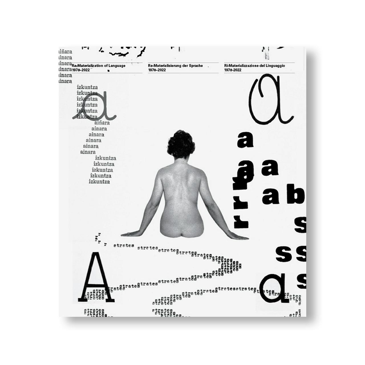RE-MATERIALIZATION OF LANGUAGE. 1978–2022