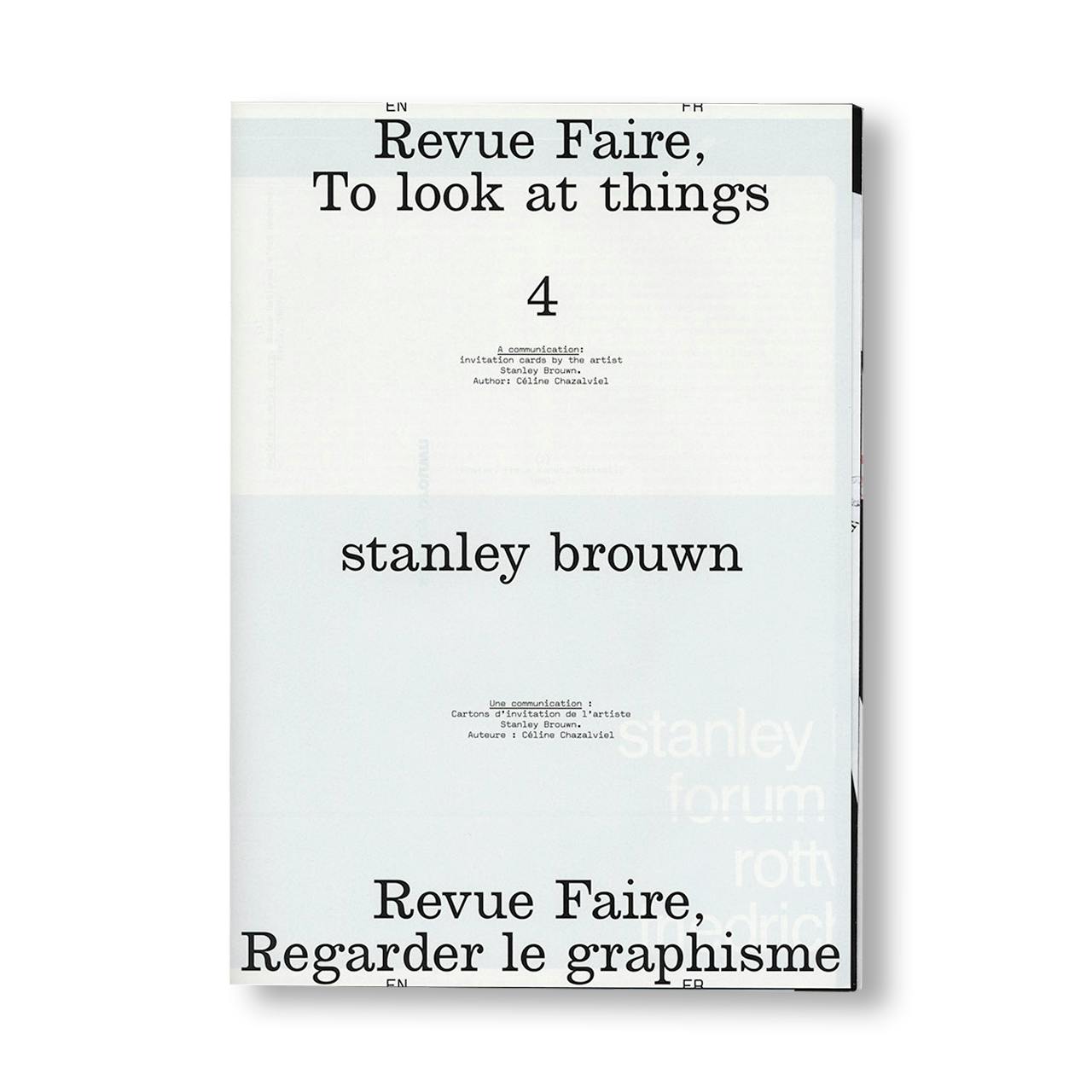 REVUE FAIRE – TO LOOK AT THINGS #04: A COMMUNICATION: INVITATION CARDS BY THE ARTIST STANLEY BROUWN