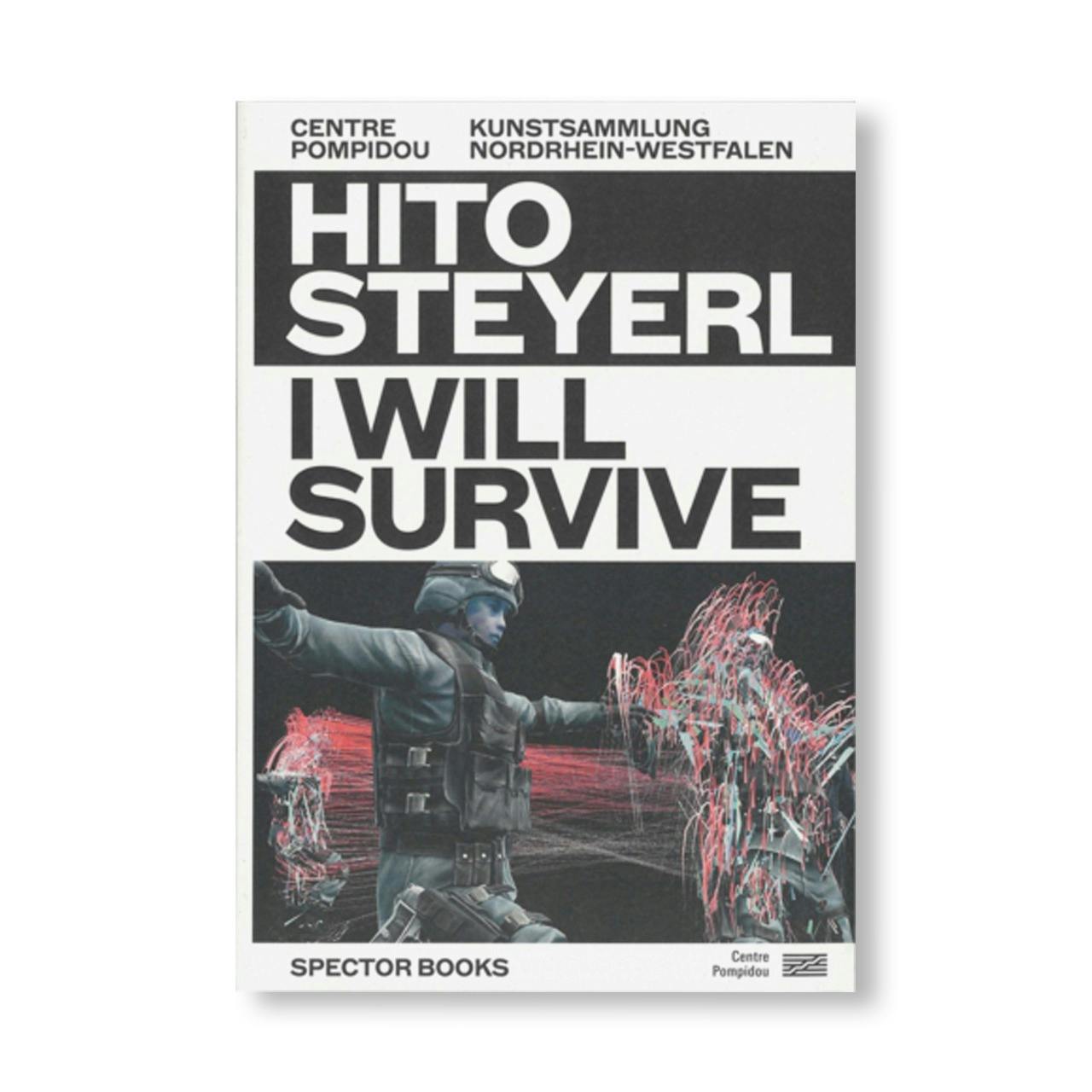 I WILL SURVIVE by Hito Steyerl [ENGLISH / FRENCH EDITION]