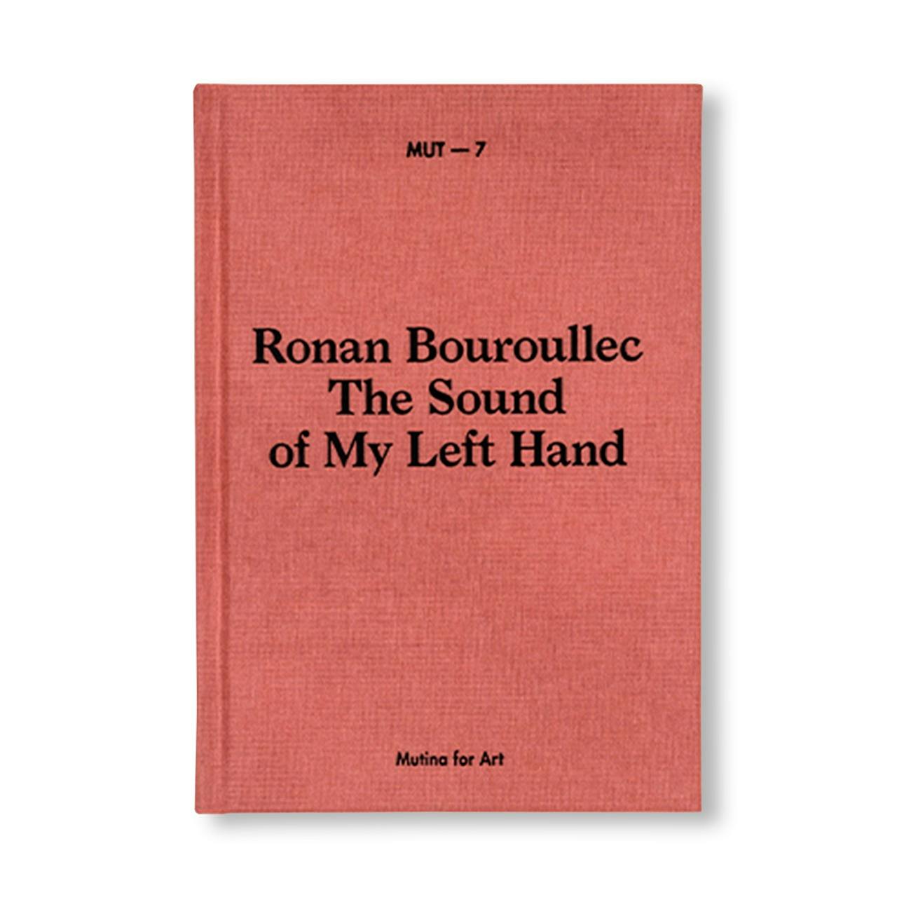 MUT 7 | THE SOUND OF MY LEFT HAND