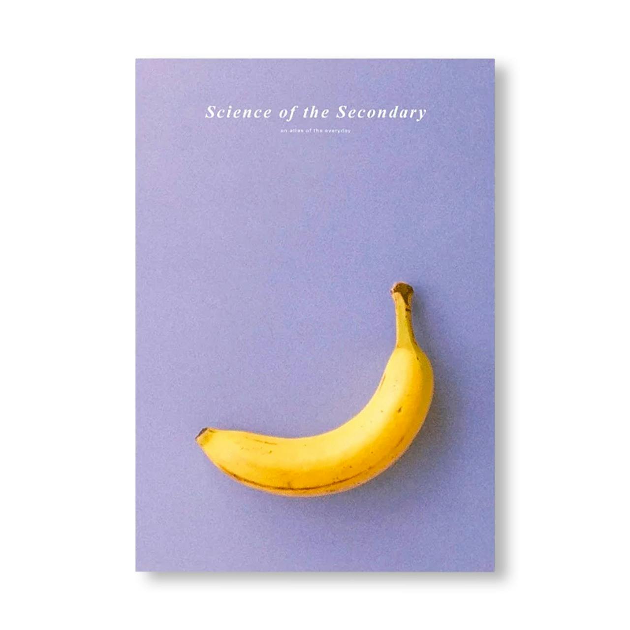 SCIENCE OF THE SECONDARY #11: BANANA