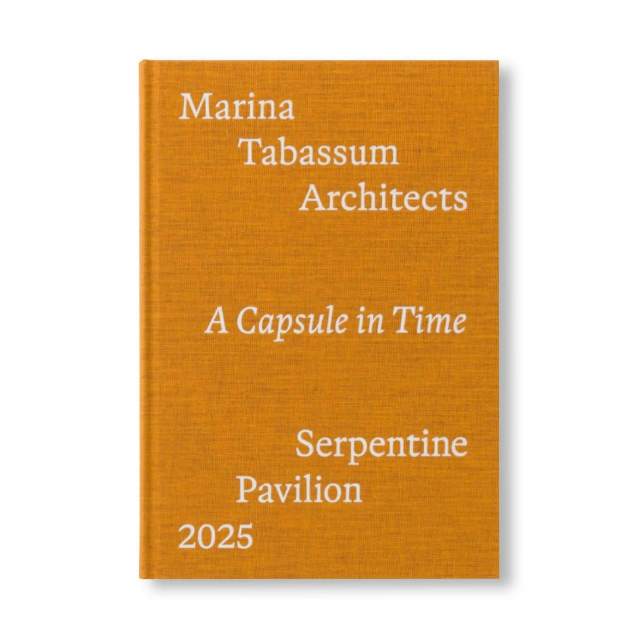 MARINA TABASSUM ARCHITECTS: SERPENTINE PAVILION 2025 A CAPSULE IN TIME