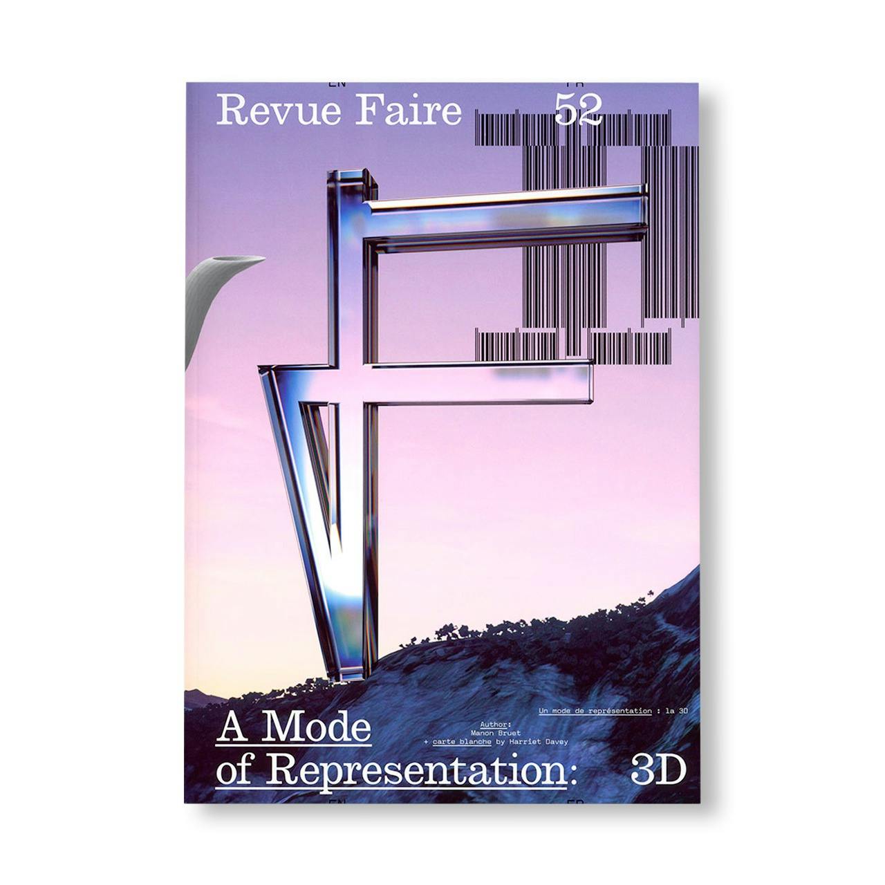 REVUE FAIRE – TO LOOK AT THINGS #52: A MODE OF REPRESENTATION: 3D. AUTHOR: MANON BRUET + ILLUSTRATIONS BY HARRIET DAVEY