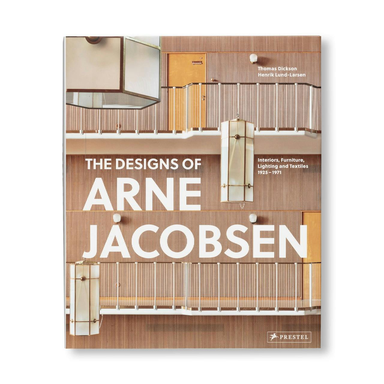 THE DESIGNS OF ARNE JACOBSEN: INTERIORS, FURNITURE, LIGHTING AND TEXTILES, 1925–1971