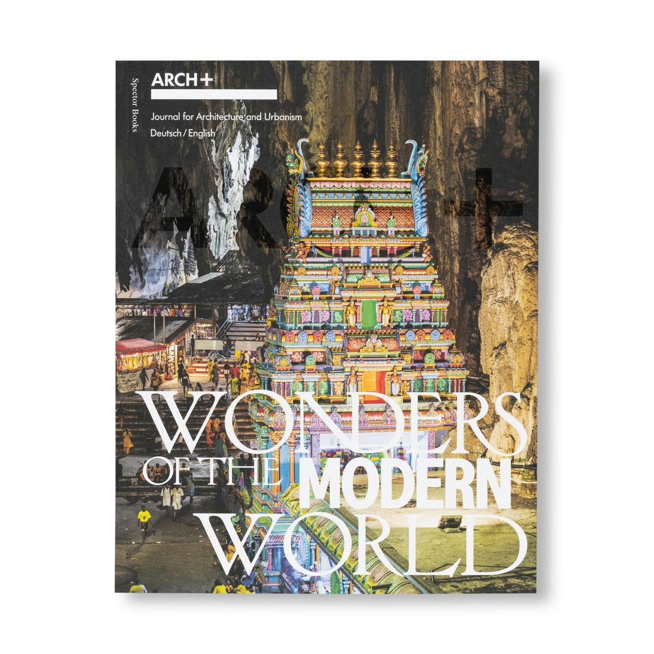 ARCH+ 259: WONDERS OF THE MODERN WORLD