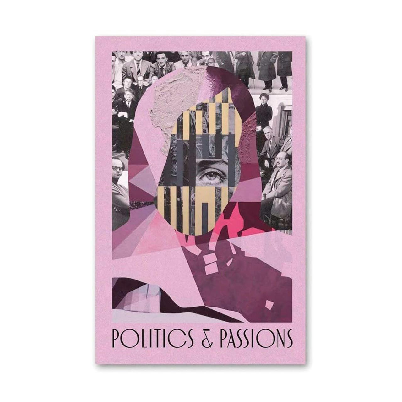 POLITICS AND PASSIONS