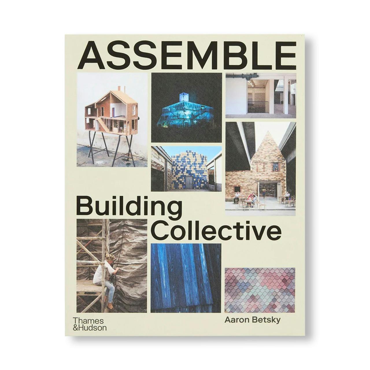 ASSEMBLE: BUILDING COLLECTIVE
