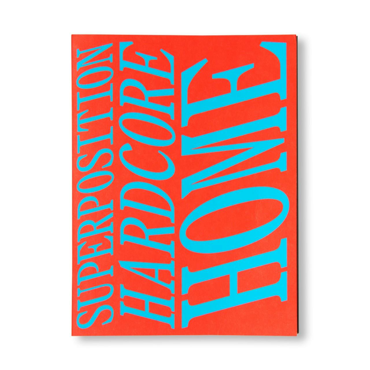 SUPERPOSITION ISSUE 01: HARDCORE HOME