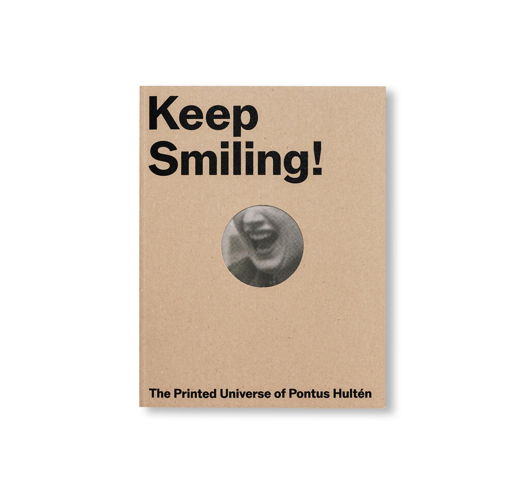 KEEP SMILING! – THE PRINTED UNIVERSE OF PONTUS HULTEN [ENGLISH EDITION]