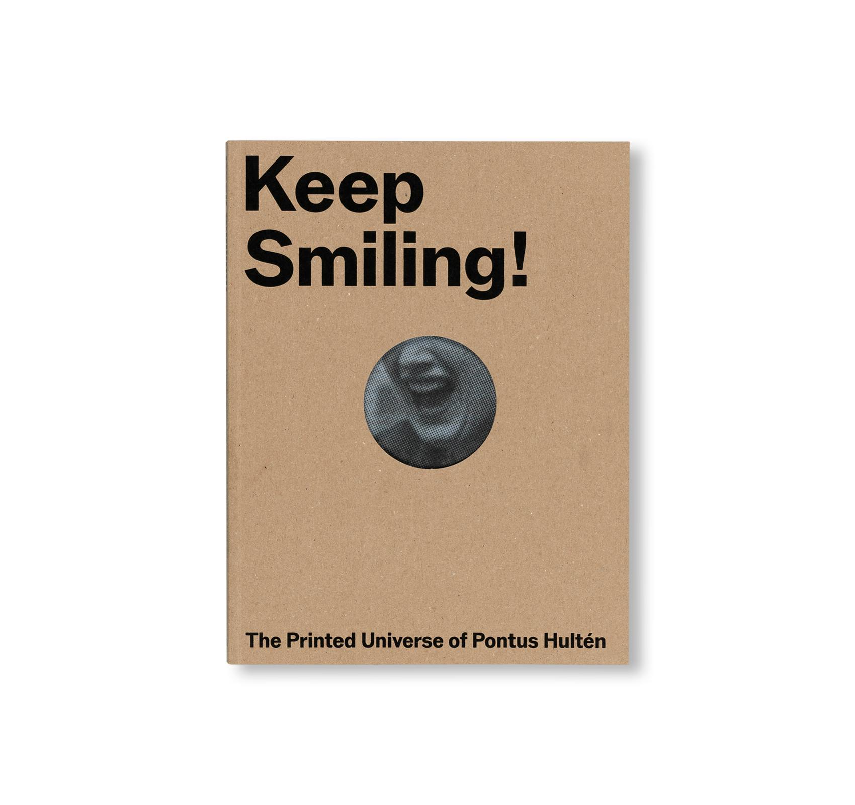 KEEP SMILING! – THE PRINTED UNIVERSE OF PONTUS HULTEN [ENGLISH EDITION]