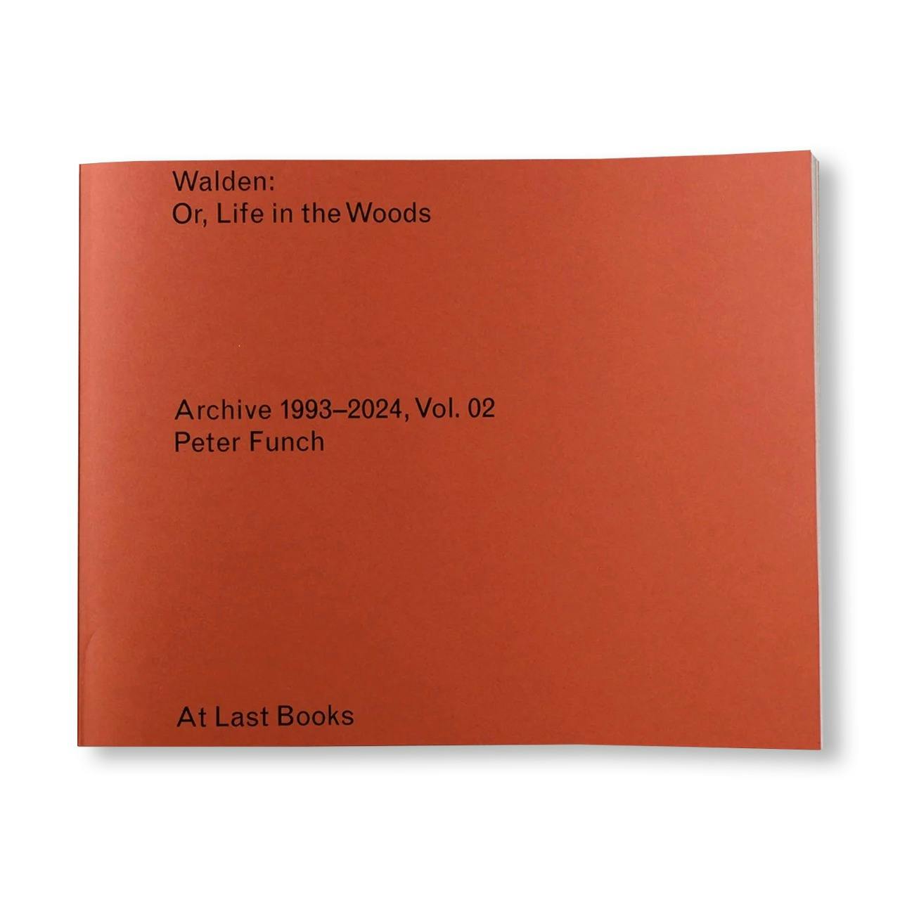 WALDEN; OR, LIFE IN THE WOODS, ARCHIVE 1993-2024, VOL. 2