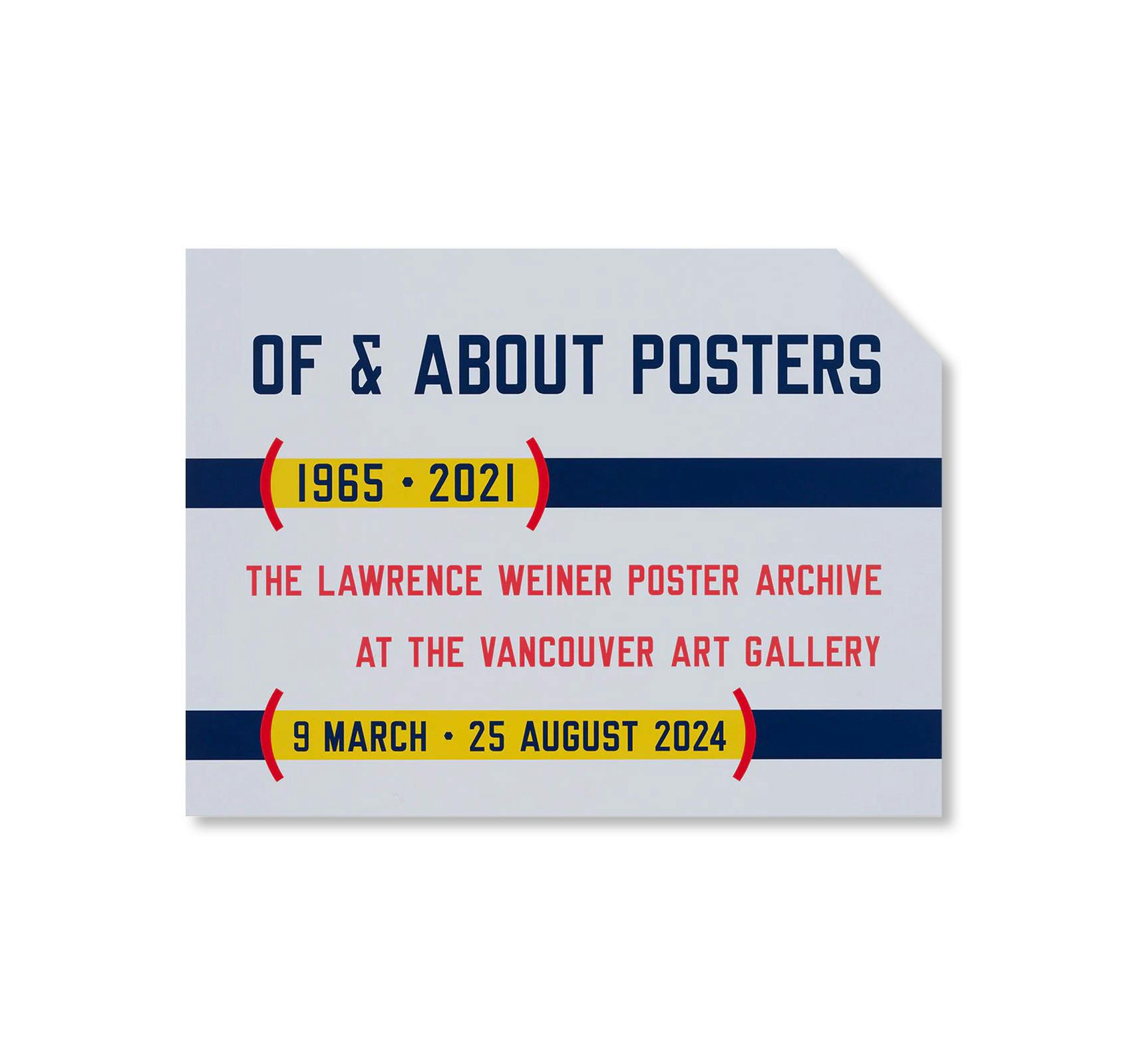 OF & ABOUT POSTERS: THE LAWRENCE WEINER POSTER ARCHIVE (1965-2021) - EXHIBITION POSTER