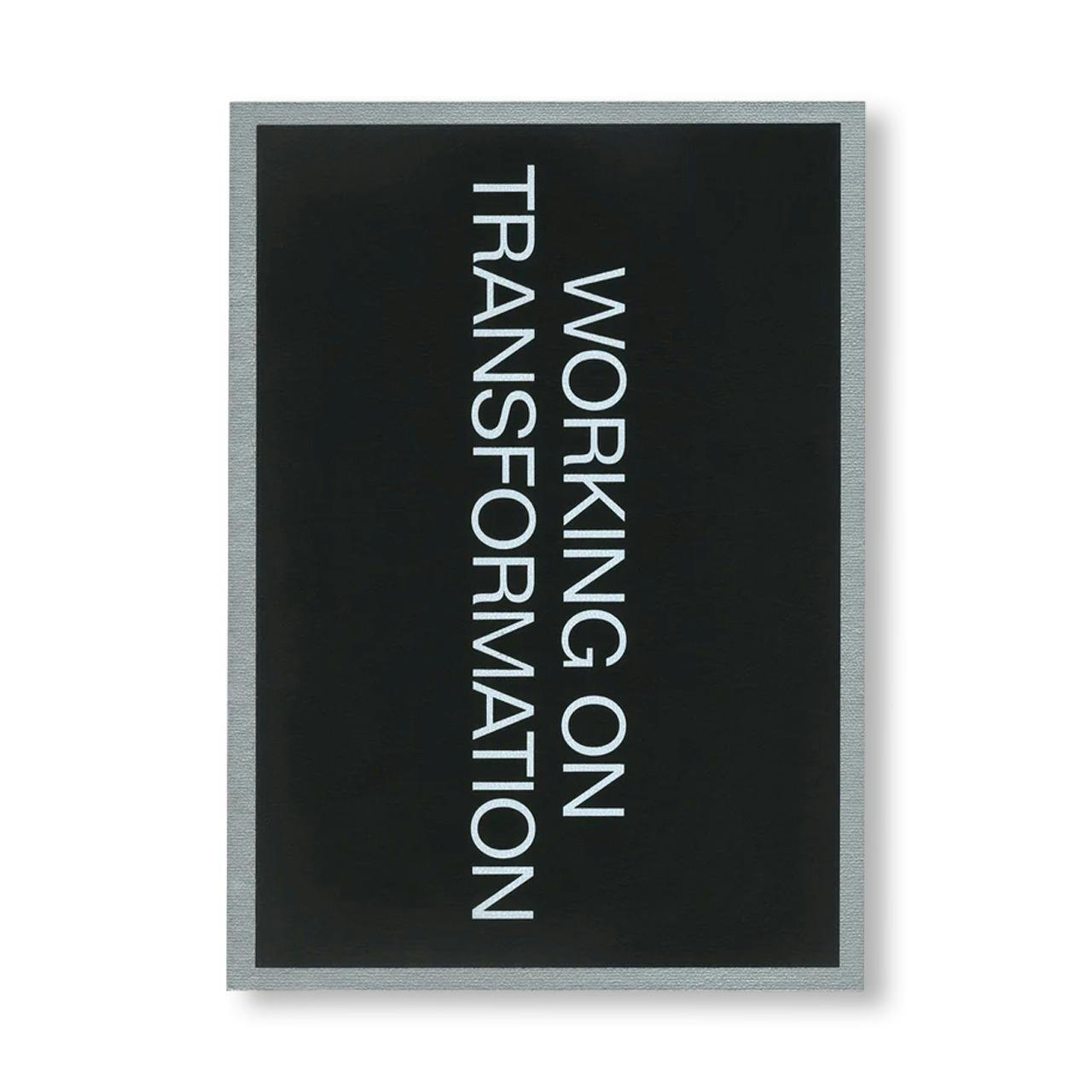 WORKING ON TRANSFORMATION