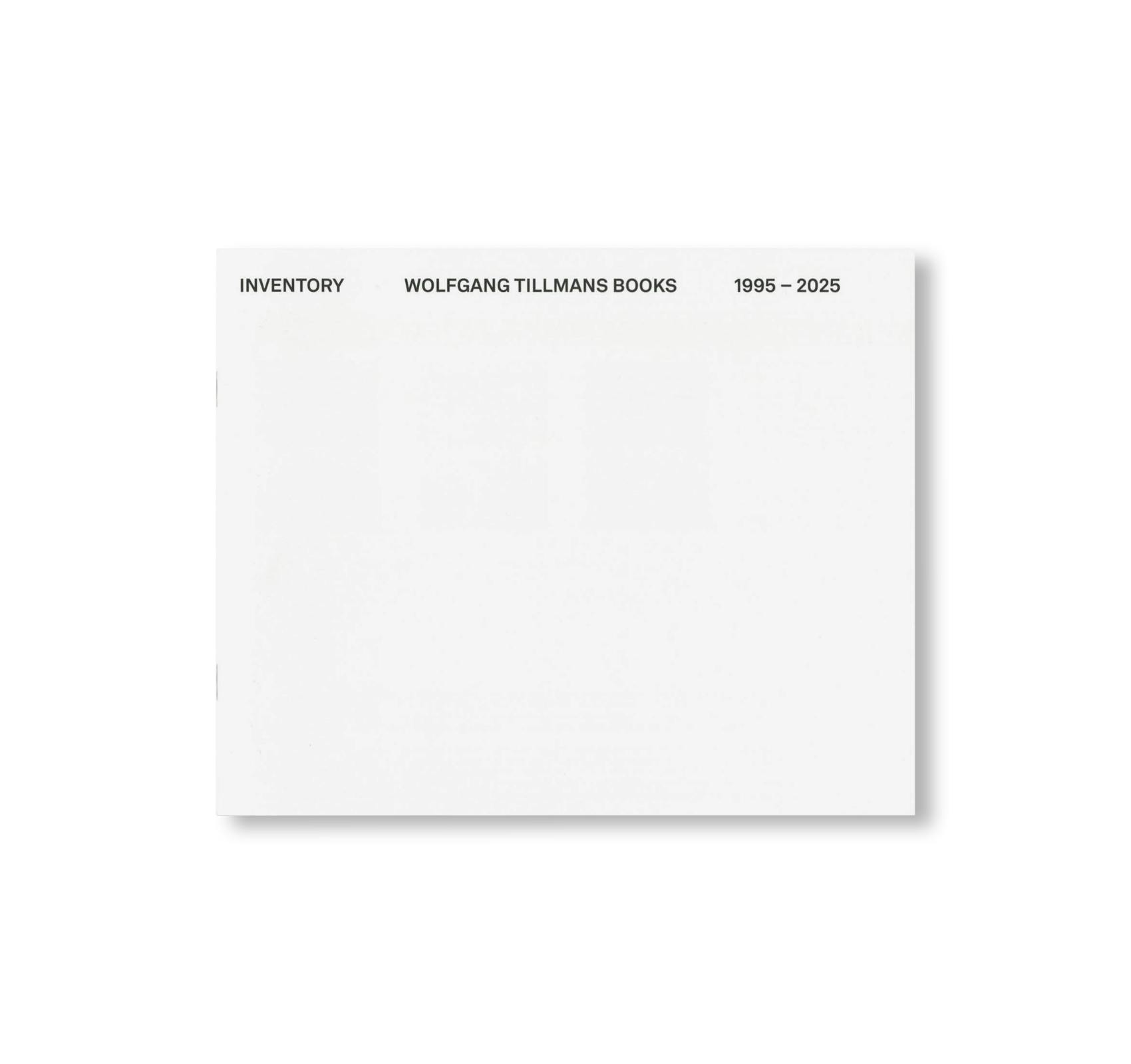 INVENTORY WOLFGANG TILLMANS BOOKS 1995–2025