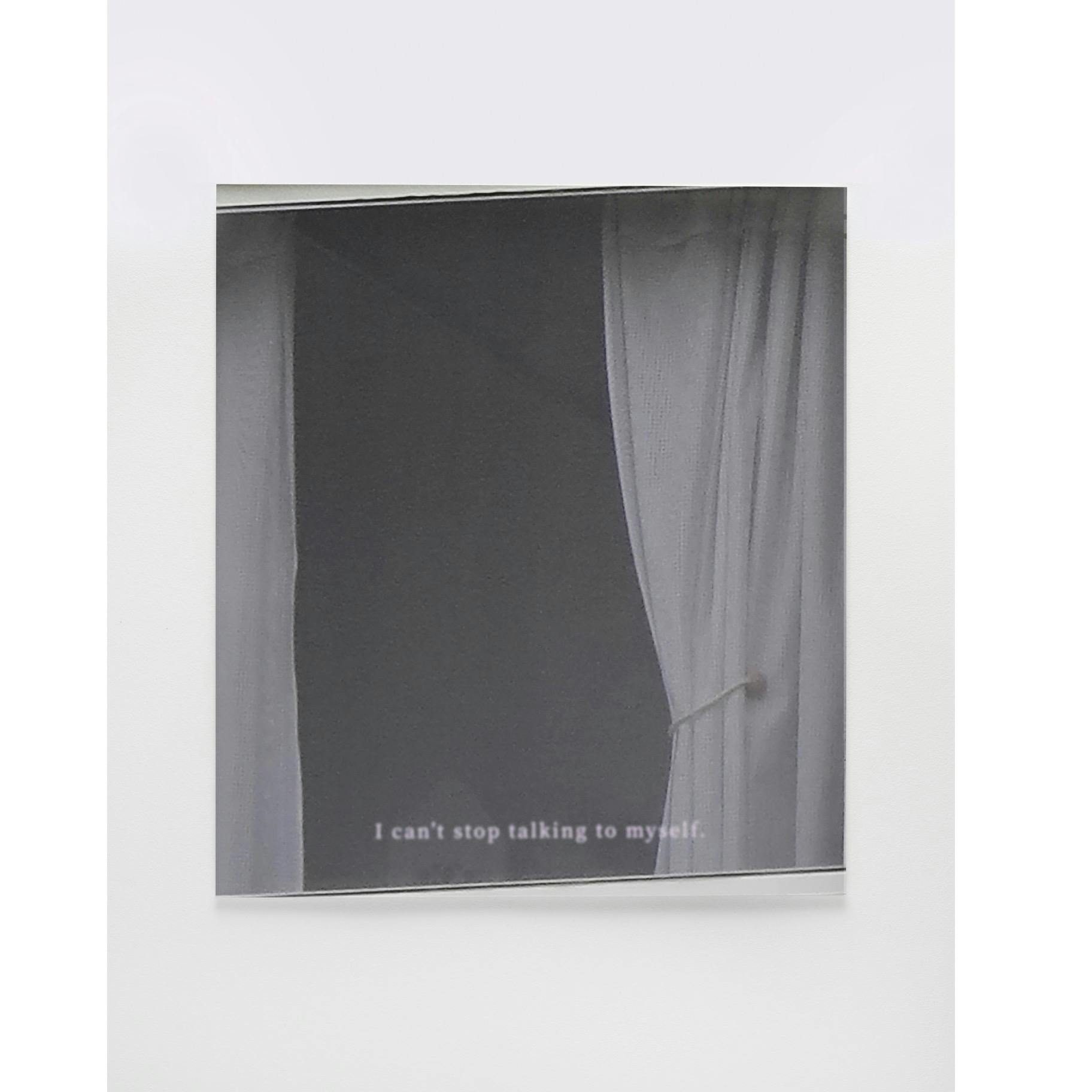 I can’t stop talking to myself.