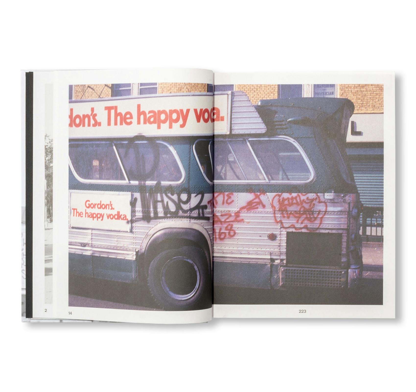 [予約受付中] PASSING THROUGH MOVING IN AND GETTING AWAY WITH IT: GORDON MATTA-CLARK NEW YORK CITY GRAFFITI PHOTOGRAPHS, 1972–73 [SECOND PRINTING]